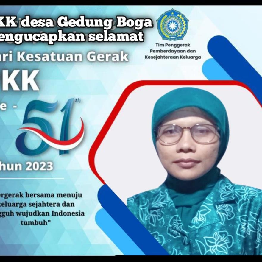Pemdes Beserta TP - PKK Desa Gedung Boga Mengucapkan selamat Hari Kesatuan Gerak PKK ke 51 Tahun